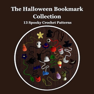 May include: A collection of 13 spooky crochet patterns for Halloween bookmarks. The image features various crochet designs, including a skull, a ghost, a black cat, a bat, a flower, and a frog, all arranged in a circular pattern.