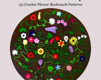 The Bookmark Bouquet 25 Crochet Flower Bookmark Patterns PDF eBook
