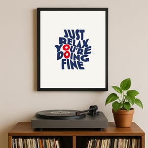Just Relax - DIGITAL DOWNLOAD - Phish Wall Art - Strange Design