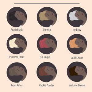 Peut inclure: Un tableau avec neuf illustrations de femmes aux couleurs de cheveux diff&eacute;rentes. Chaque illustration est dans un cercle avec le nom de la couleur de cheveux en dessous. Les couleurs de cheveux sont Noir P&ecirc;che, Lever du Soleil, B&eacute;b&eacute; Glace, Parfum de Primev&egrave;re, Aller en Rogue, Charme Corail, Des Cendres, Poudre de Biscuits et Brise d'Automne.