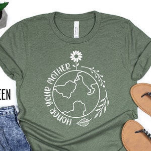 Honor Your Mother Earth T-Shirt, Environmental Protest Tshirt, Climate Change Shirt, Women's Nature Tshirt, Earth Day Shirt