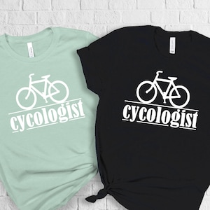 Bicycle Gift, Bike Gift, Bike Shirt, Bicycle Shirt, Cycologist, Bicycle tshirt, Bike tshirt, Cycling gift, cycling shirt, biking tee