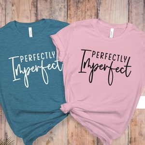 Perfectly Imperfect Shirt, Blessed Mama, Mom Quote, Momlife