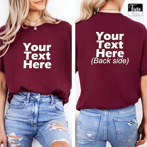 Custom Text Front And Back Shirt, Text Tshirt, Original Shirt, Custom Shirt, Inspired Text, Custom Text Shirt