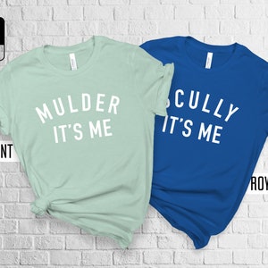 Mulder It's Me Shirt, Funny X-Files Shirt, Scully Its Me Shirt, Geeky Couples Shirt, Sci Fi Fans, Geek Gift, Nerd Gift, X Files Fan Active image 6