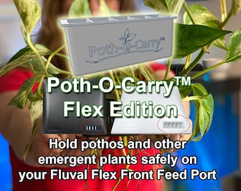 Poth-O-Carry® Flex Edition: Emergent Plant Holder for Fluval Flex Feed Port