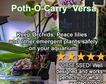 Poth-O-Carry® Versa - Adjustable height Aquarium Planter