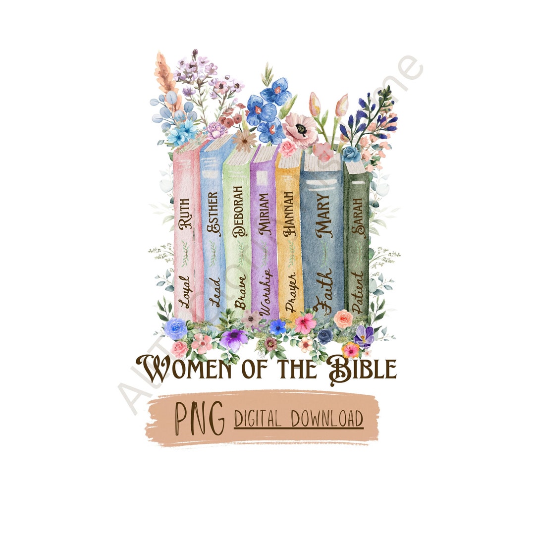 Women of the Bible ~ Christian/faith PNG ~ Sublimation ~ DTF ...