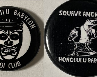 Honolulu Babylon 2-pack Pinback Buttons - 1" Poi Club and 1.25" Squawk Among Us