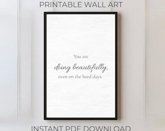 Printable Wall Art | Inspirational Quote | You Are Doing Beautifully | Digital Download