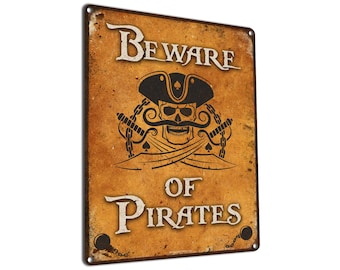 Beware of Pirates | Funny Metal Sign | Pirate and Nautical Theme Home & Bar Decor for Garage, Man Cave, Pubs, Taverns and Restaurants