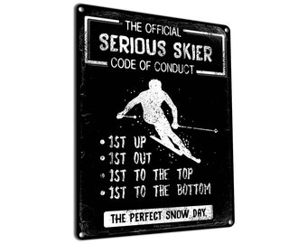 1st UP, Out to the Top, Bottom - Serious Skier Code of Conduct | Metal Ski Lover Sign | Skiing Art, Gifts & Decor for Lodge, Resort, Cabin