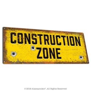 Construction Zone | Metal Sign | Fun Decor for Home, Kids, Garage and Business | Gifts for Cabinet Makers, Heavy Equipment Operators, etc.