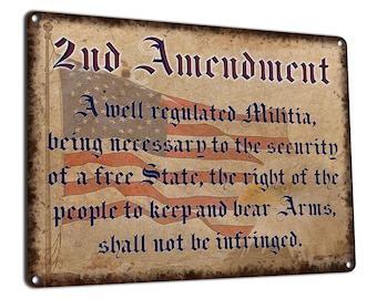 2nd Amendment | Metal Sign | Patriotic Wall Decor With American Flag and American Eagle | Gift for Military, Patriots, Constitutionalists