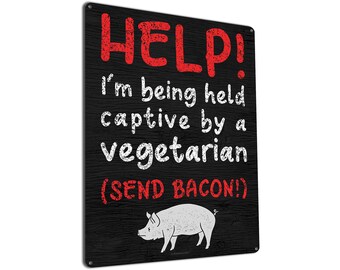 Funny Metal Sign |Gifts and Decor for Meat Eaters with Vegan, Vegetarian or Fruitarian Friends or a Vegetarian and Meat Eater Couple