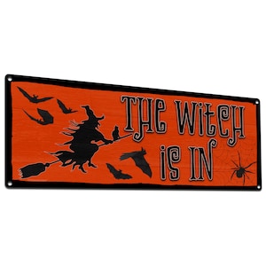 The Witch Is In | Metal Sign | Halloween Decor for Home, Business, Office, Wreath, Crafters | Spooky, Scary, Fun, Fall Porch Decor