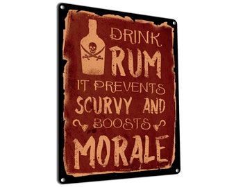 Drink Rum it Prevents Scurvy and Boosts Morale | Funny Metal Sign | Pirate Theme Home & Bar Decor for Garage, Man Cave, Pubs, Restaurants