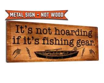 Funny Fishing Gear Metal Sign: Lake House Decor