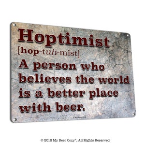 Hoptimist | Metal Beer Lover Sign | Home & Bar Decor for Garage, Man Cave, Craft Breweries, Pubs, Taverns, Saloons and Restaurants