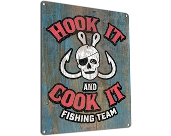 Hook it and Cook it Fishing Team | Rustic Metal Sign | Funny Fish Gifts and Decor for Fishermen, Charter Guides, Sport Fishing Captains