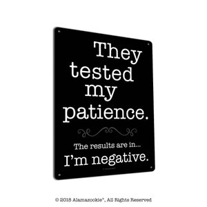 Funny Metal Office Sign | They Tested My Patience. I'm Negative | Project Manager, Boss, Supervisor, CoWorker, Team Gifts