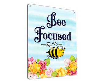 Bee Focused | Metal Sign | Cute Inspirational Art | Gifts for Beekeepers, Bee Lovers, Kids, Teachers, Farmers, Crafters and Wreath Makers