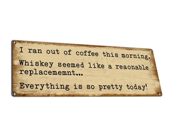 Funny Metal Office Sign | Wall Decor for Cubicle, Coffee Bar, Whiskey Bar, Tavern | Gifts for Whiskey Lovers, Boss, Co-worker, Coffee Lovers