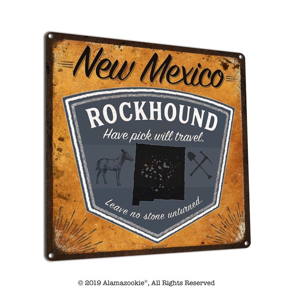 New Mexico Rockhound | Metal Sign | Wall Decor & Gifts for Geologist, Rock Collector, Lapidary Shop, Rockhounding Club, Rock Tumbling Hobby