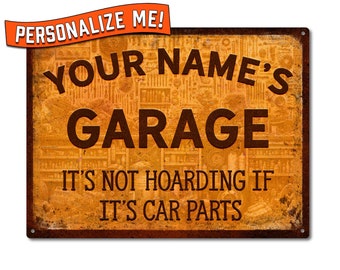 Personalized It's Not Hoarding If It's Car Parts | Metal Sign | Wall Decor for Garage, Auto Shop | Funny Gift Idea for Car Lovers, Mechanics