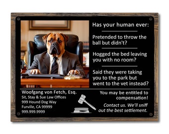 Has Your Human Funny Dog Lawyer Meme Metal Sign Wall