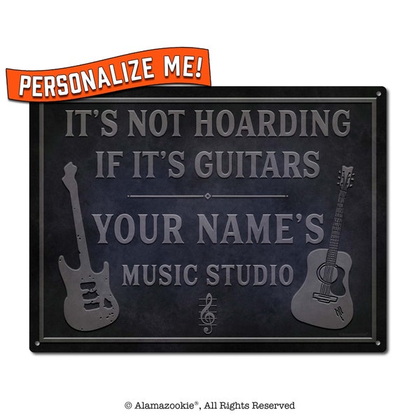 Personalized It's Not Hoarding If It's Guitars | Metal Sign | Wall Decor for Music Studio | Funny Guitar Player Gift Idea for Musicians