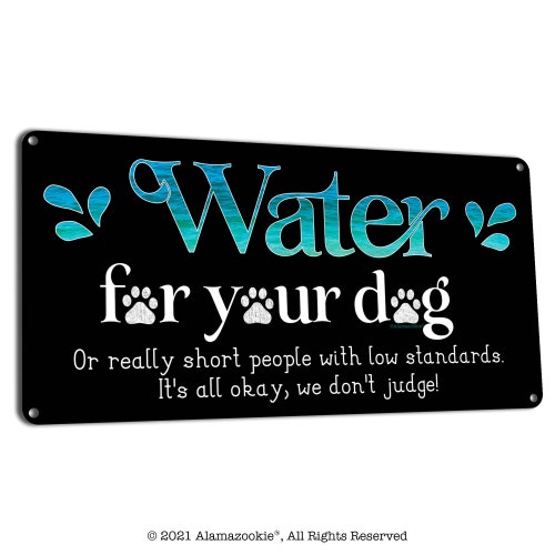 Water for Your Dog Funny Metal Sign Dog Decor & Gifts for Etsy