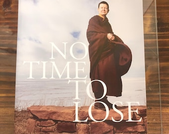 No Time To Lose: Guide to the Way of the Bodhisattva | Pema Chodron | New Paperback Book | Proceeds Benefit Meditation Center