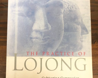 The Practice of Lojong | Traleg Kyabgon Rinpoche | Used Like New Paperback Book | Proceeds Benefit Meditation Center