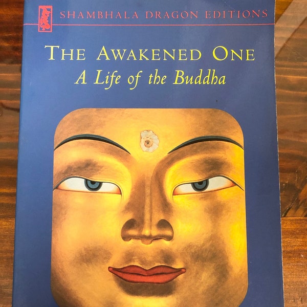 The Awakened One: A Life of the Buddha | Sherab Chodzin Kohn | Used Like New Paperback Book | Proceeds Benefit Meditation Center