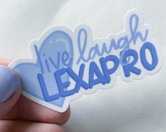 Adesivo Lexapro "Vivi, ridi", adesivo divertente per la salute mentale, regalo per la salute mentale per un amico, regalo divertente per un terapeuta, adesivo divertente per l'ansia