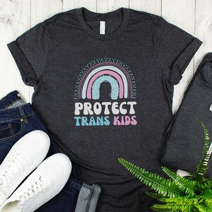 Protect Trans Kids Rainbow T Shirt, Unisex Trans Rights Tshirt, Ally Gift, LGBTQ Pride Tee, Trans Shirt, Pride Gift, LGBTQIA2S+
