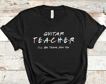 Guitar Teacher Shirt, Gift For Guitar Teacher, Guitar Instructor Gift, Guitar Tee, Guitarist T Shirt, Music Teacher, Musician Shirt