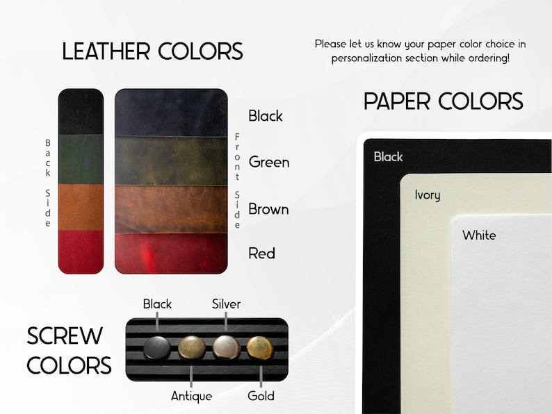 Op de afbeelding: Lederkleurenstalen in zwart, groen, bruin en rood. Papierkleurenstalen in zwart, ivoor en wit. Schroefkleurenstalen in zwart, zilver, antiek en goud. Laat ons tijdens het bestellen weten welke papierkleur je wilt in de personalisatiesectie!