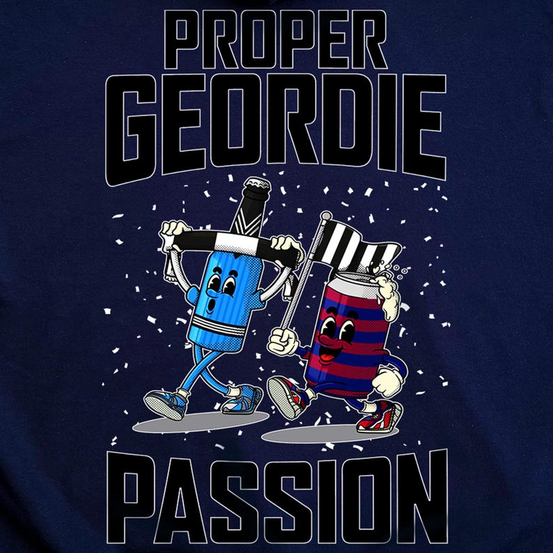 May include: Navy blue t-shirt with a cartoon illustration of two animated beverage containers. One is a blue bottle with a black and white scarf, and the other is a red and blue can holding a flag. The text "PROPER GEORDIE PASSION" is at the top and bottom.