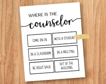 School Counselor Door Sign Print for Office Decor Where is the Counseling Signs Do Not Disturb In Session Gift Printables Gifts High Quality