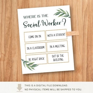 Where is the Social Worker Door Sign School Social Work Office Decor Poster Printable Hanger MSW BSW Signs Art Wall Bulletin Board Desk