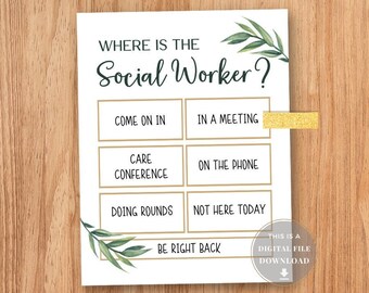 Where is the Medical Social Worker Door Sign Social Work Decor Office Print for Social Work Signs Clinical Hospital Printable Hanger Gifts