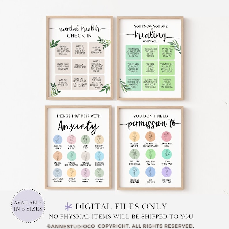 May include: Four printable digital posters with green and white floral accents. The posters are titled "Mental Health Check In", "You Know You Are Healing", "Things That Help With Anxiety", and "You Don't Need Permission To". Each poster features a list of questions or tips related to mental health and well-being.