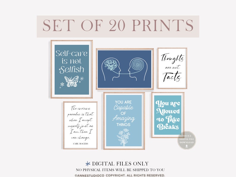 May include: Set of 20 printable wall art prints with blue and white color scheme. The prints feature inspirational quotes such as "Self-care is not selfish", "You are capable of amazing things", and "Thoughts are not facts".