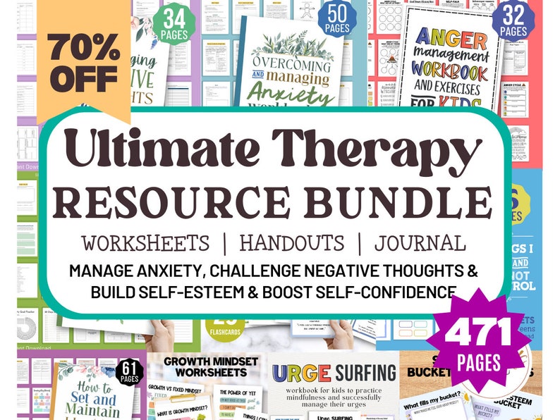 May include: A collage of colorful printable worksheets and journal pages for managing anxiety, challenging negative thoughts, and building self-esteem. The text "Ultimate Therapy Resource Bundle" is in bold, black letters. The text "WORKSHEETS | HANDOUTS | JOURNAL" is in black letters. The text "MANAGE ANXIETY, CHALLENGE NEGATIVE THOUGHTS & BUILD SELF-ESTEEM & BOOST SELF-CONFIDENCE" is in black letters. The text "471 PAGES" is in pink letters on a pink star.