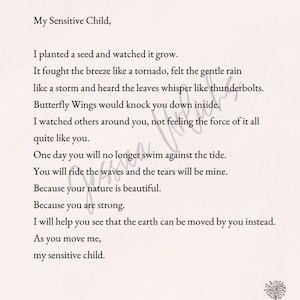 May include: A printed poem titled "My Sensitive Child" with a dandelion illustration and the author's signature. The poem's text is in black on a cream-colored background. The poem's theme is about a child's sensitivity.