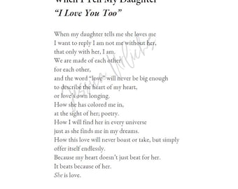 When I Tell My Daughter "I Love You Too'