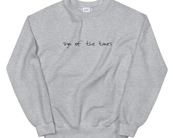 sign of the times crewneck
