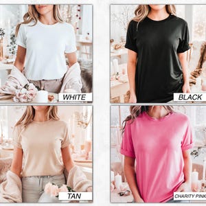 May include: Four different color t-shirts: white, black, tan, and pink. The t-shirts are all crew neck and short-sleeved.